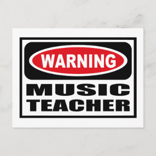Warning MUSIC TEACHER Postcard