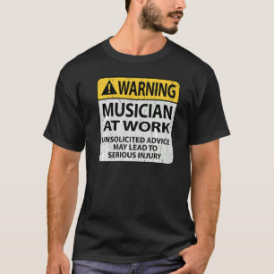 Warning Musician At Work  V neck For Men Women T-Shirt