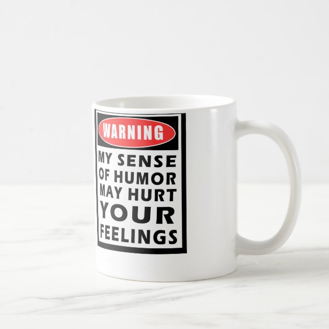 warning my sense of humour coffee or tea mug (Right)