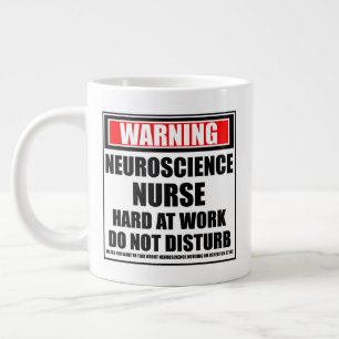 Warning Neuroscience Nurse Hard At Work Large Coffee Mug