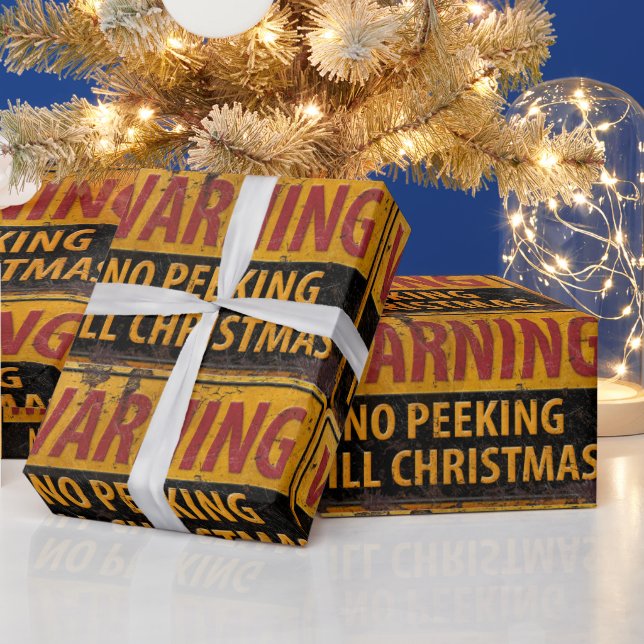 WARNING No Peeking Till Christmas Do Not Sign Wrapping Paper (Holidays)