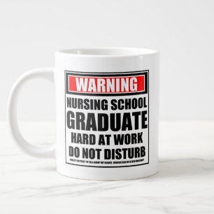 Warning Nursing School Graduate Hard At Work Large Coffee Mug