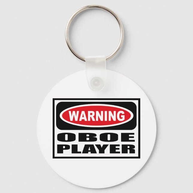Warning OBOE PLAYER Key Chain (Front)