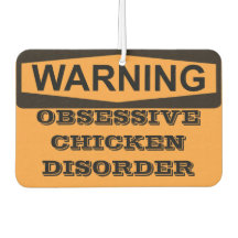 WARNING Obsessive Chicken Disorder