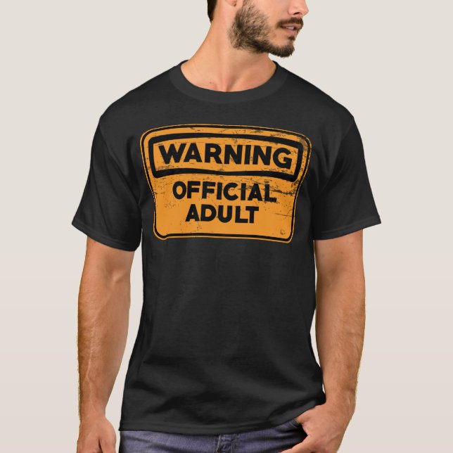 Warning Official Adult Design T-Shirt (Front)