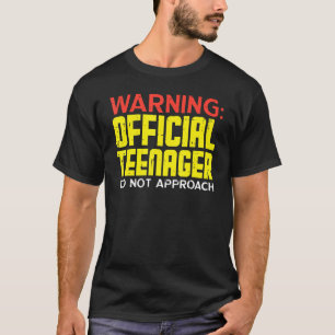 Warning Official Teenager Funny 13th Birthday 13 Y T-Shirt