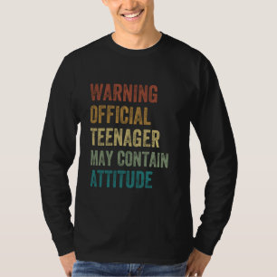 Warning Official Teenager May Contain Attitude 13t T-Shirt