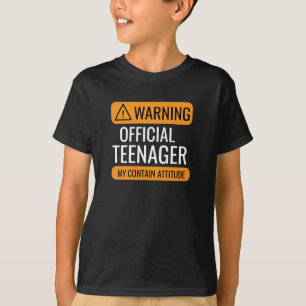 Warning Official Teenager T-Shirt – Funny Birthday