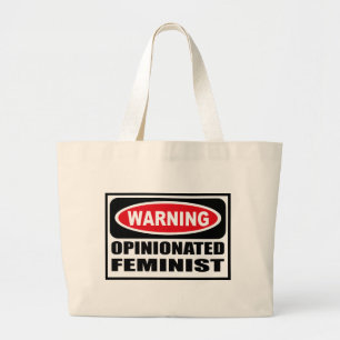 Warning OPINIONATED FEMINIST Bag