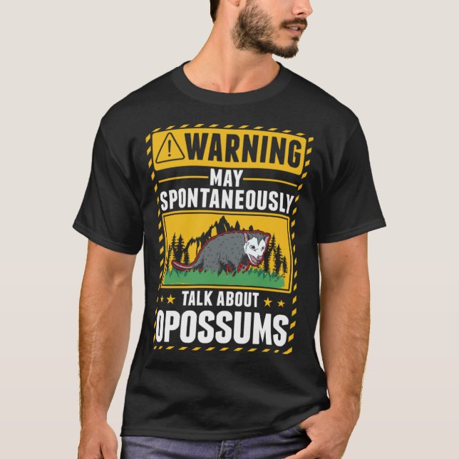 Warning Opossum Trash Cat Possum T-Shirt (Front)
