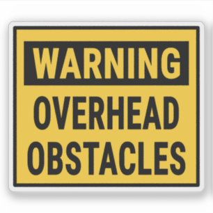 Warning Overhead Obstacles 