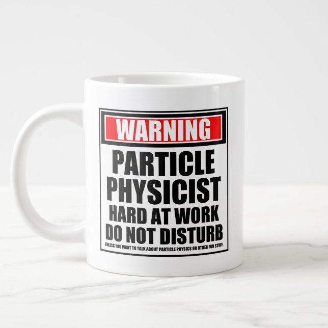 Warning Particle Physicist Hard At Work Large Coffee Mug (Left)