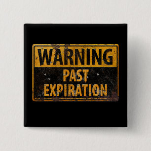 WARNING Past Expiration - Dirty Metal Danger Sign 15 Cm Square Badge