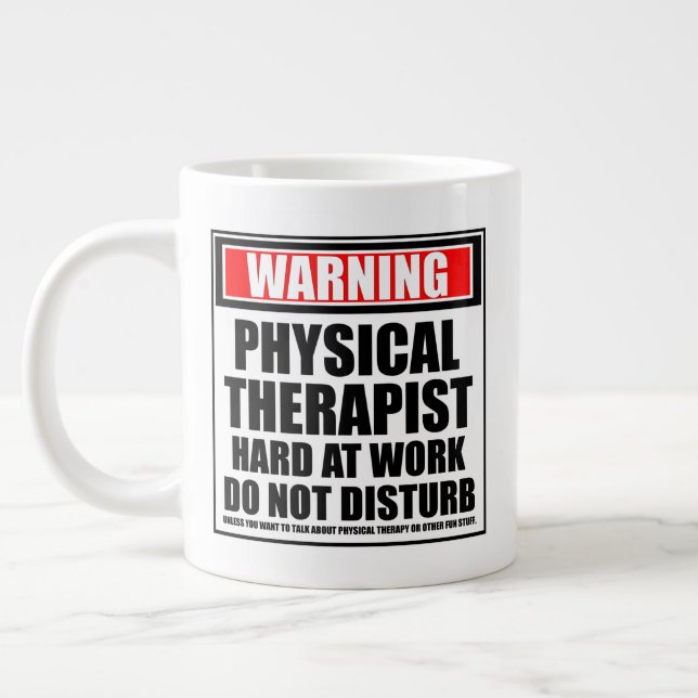 Warning Physical Therapist Hard At Work Large Coffee Mug (Left)