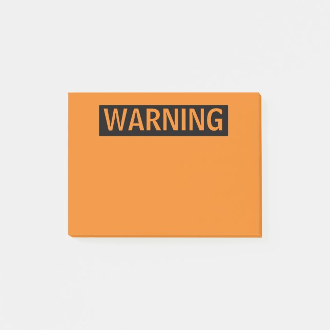 WARNING POST-IT NOTES (Front)
