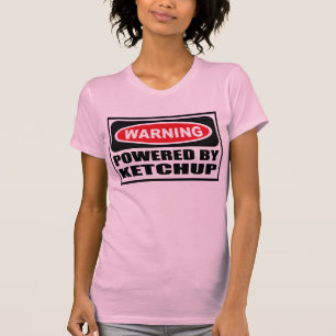 Warning POWERED BY KETCHUP Women's T-Shirt
