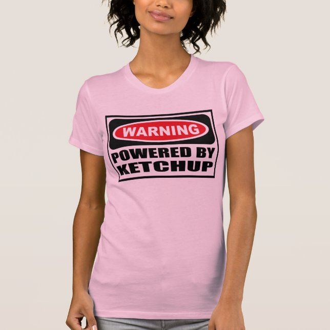 Warning POWERED BY KETCHUP Women's T-Shirt (Front)