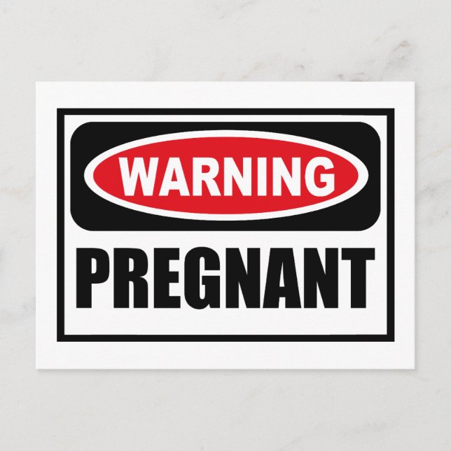 Warning PREGNANT Postcard (Front)