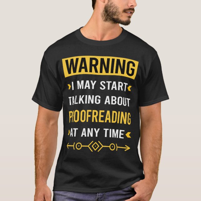 Warning Proofreading Proofread Proofreader T-Shirt (Front)
