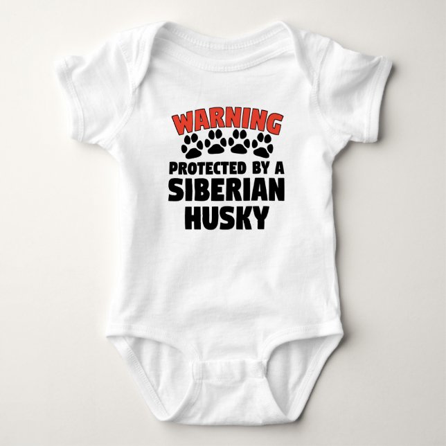 Warning Protected By A Siberian Husky Baby Bodysuit (Front)