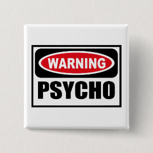 Warning PSYCHO Button