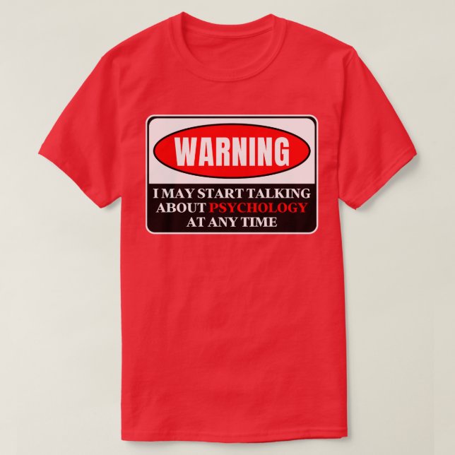Warning Psychology 3 T-Shirt (Design Front)