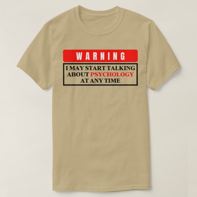 Warning Psychology T-Shirt (Design Front)