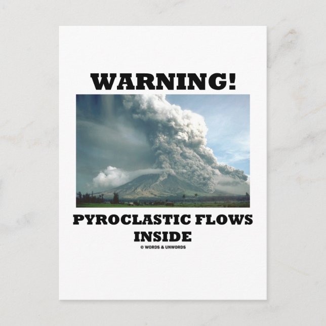 Warning! Pyroclastic Flows Inside (Volcano) Postcard (Front)