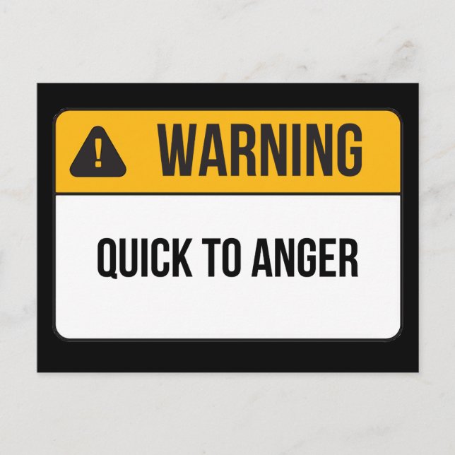 Warning - Quick To Anger Postcard (Front)