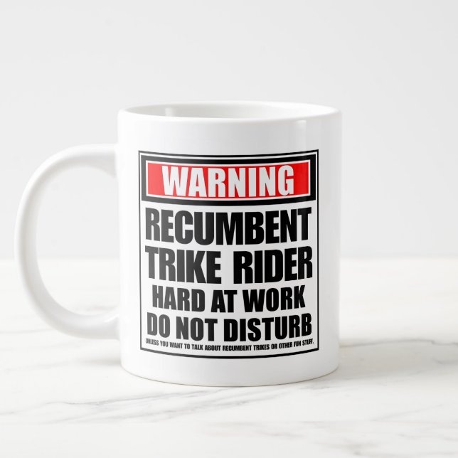 Warning Recumbent Trike Rider Hard At Work Large Coffee Mug (Left)