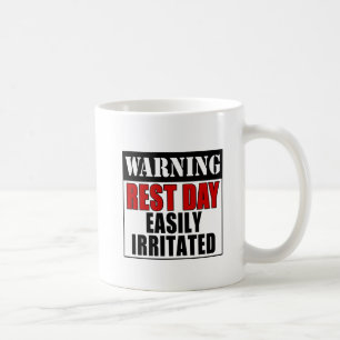 Warning Rest Day Easily Irritated Coffee Mug