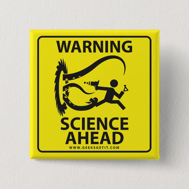 WARNING! SCIENCE AHEAD! 15 CM SQUARE BADGE (Front)