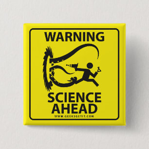 WARNING! SCIENCE AHEAD! 15 CM SQUARE BADGE