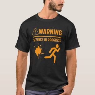 Warning Science In Progress Lab Experiment Nerdy S T-Shirt