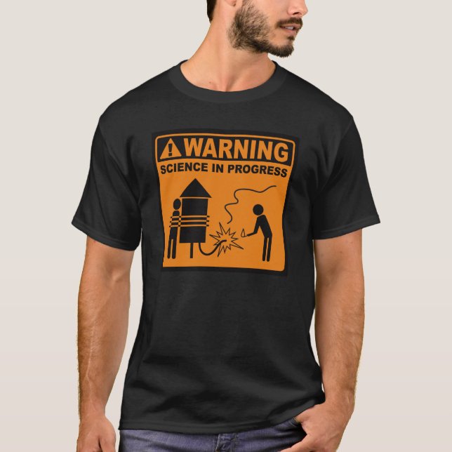 Warning!  Science in Progress© (Rocket) T-Shirt (Front)