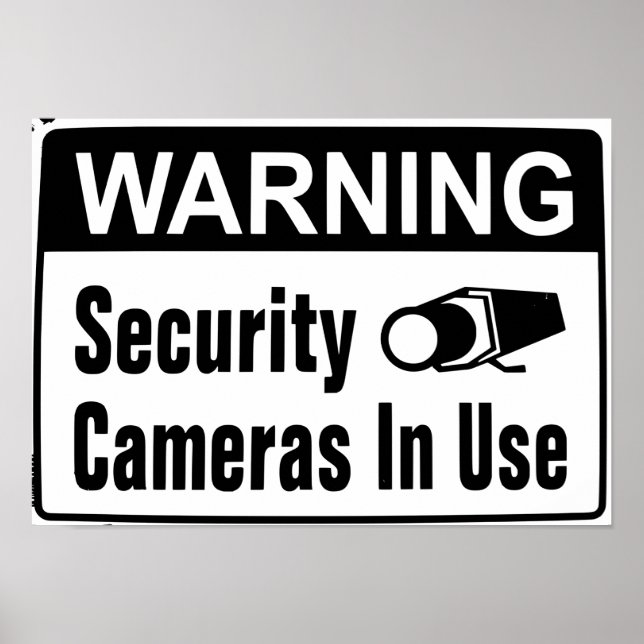 Warning Security Camera In Use Poster (Front)