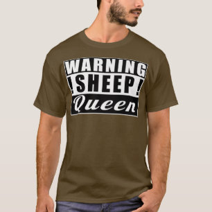 Warning Sheep Queen Sheeps Funny Farmer T-Shirt