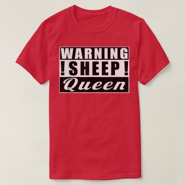 Warning Sheep Queen Sheeps Funny Farmer  T-Shirt (Design Front)