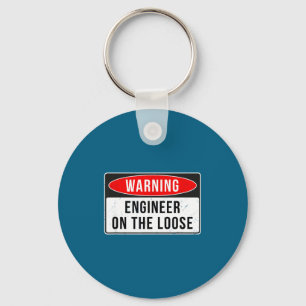 Warning Sign - Engineer On The Loose Funny Job Quo Key Ring