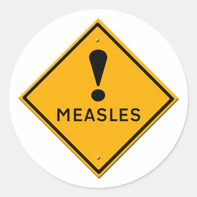 Warning sign for measles aka morbilli, rubeola classic round sticker (Front)