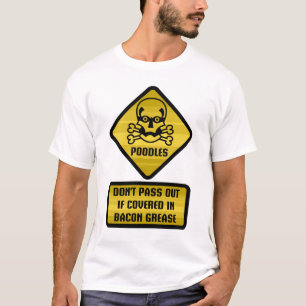 Warning Sign - Poodles T-Shirt