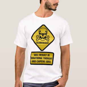 Warning Sign - Scientology T-Shirt