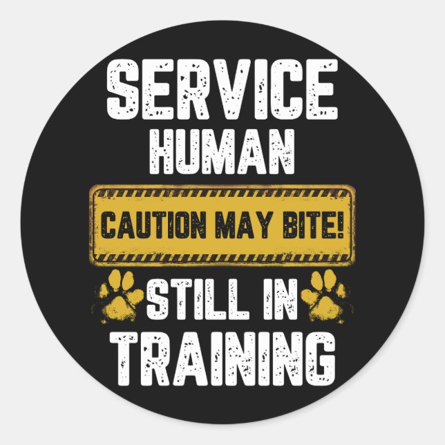 Warning Sign Service Human Caution May Bite Dog Tr Classic Round Sticker (Front)