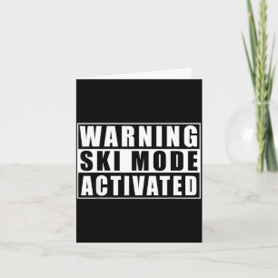 Warning ski mode activated card