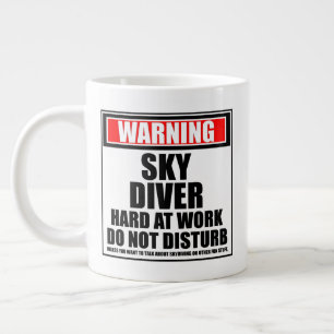Warning Skydiver Hard At Work Do Not Disturb Large Coffee Mug