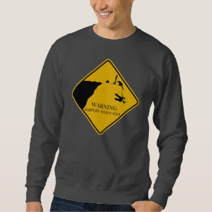 Warning Slippery When Wet Sweatshirt