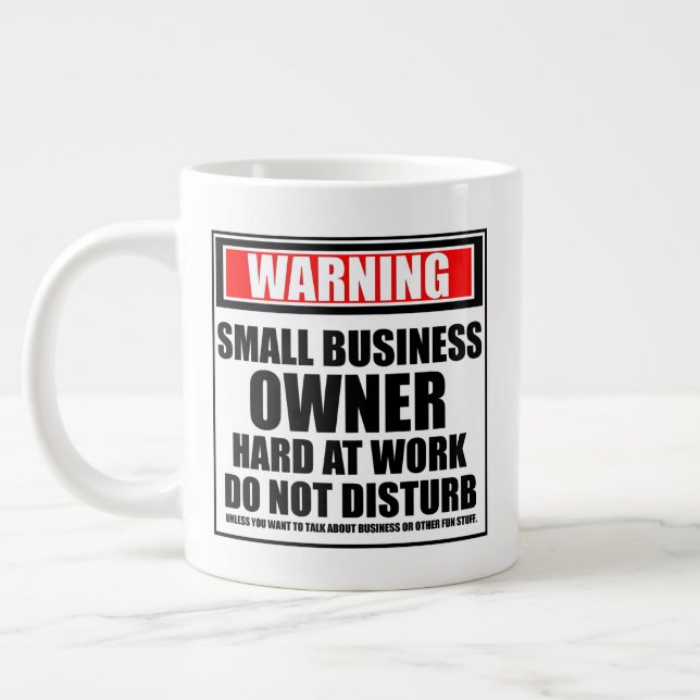 Warning Small Business Owner Hard At Work Large Coffee Mug (Left)