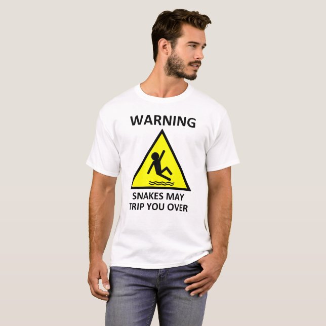 Warning Snakes May Trip You Over T-Shirt (Front Full)