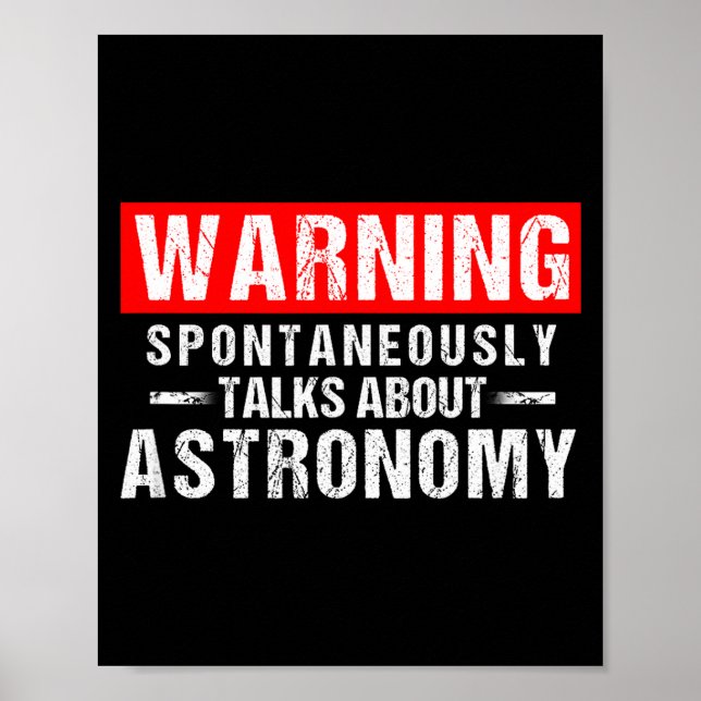 Warning Sntaneously Talks About Astronomy Teacher  Poster (Front)
