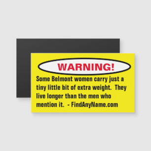 Warning! Some Belmont women